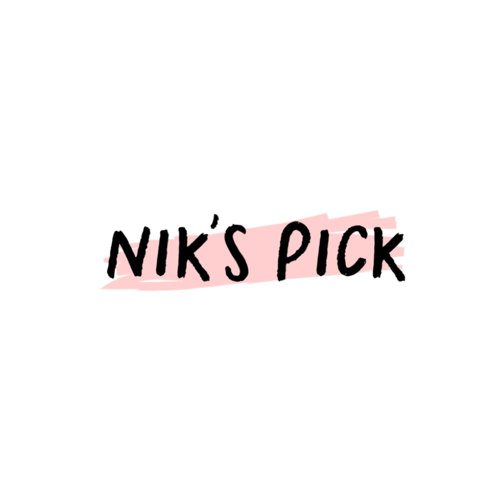 NIK’S PICK