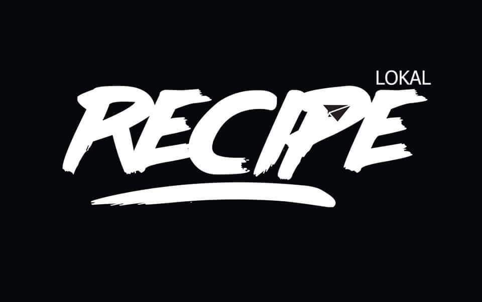 The Lokal Recipe