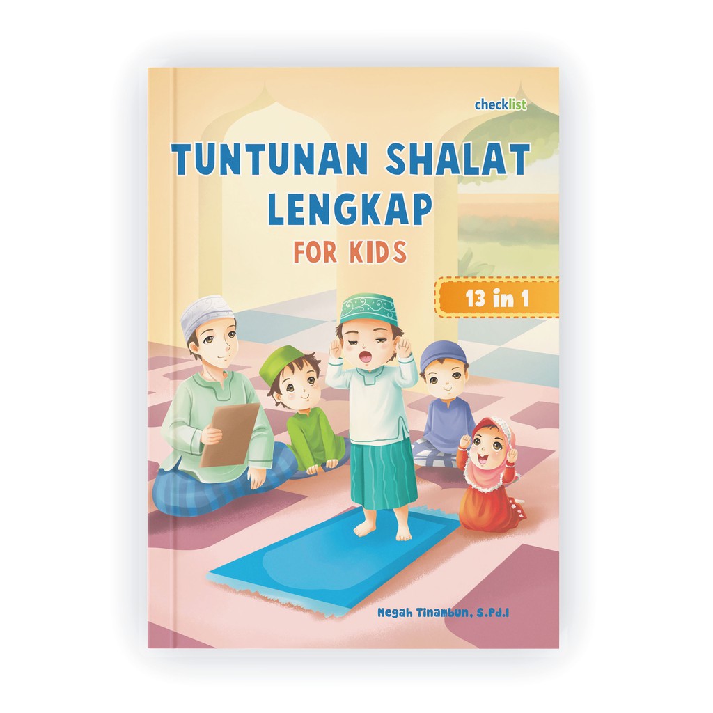 Buku Belajar Shalat Anak Tuntunan Shalat Lengkap For Kids (Bergambar Full Color)