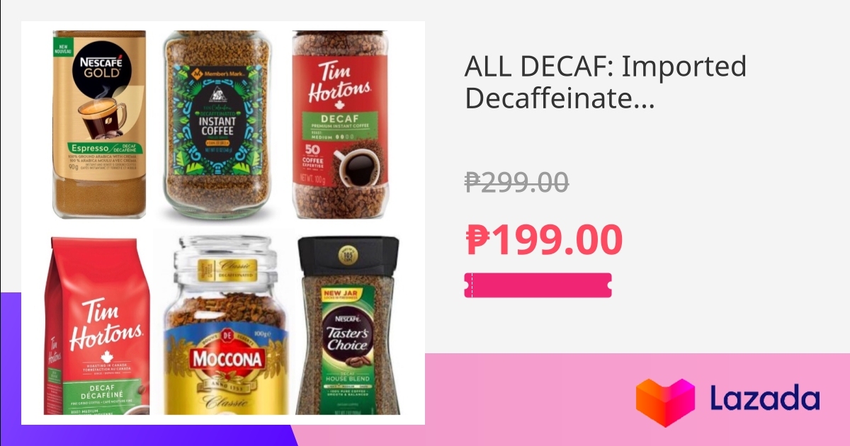 ALL DECAF Imported Decaffeinated Coffees From Various Brands [Instant