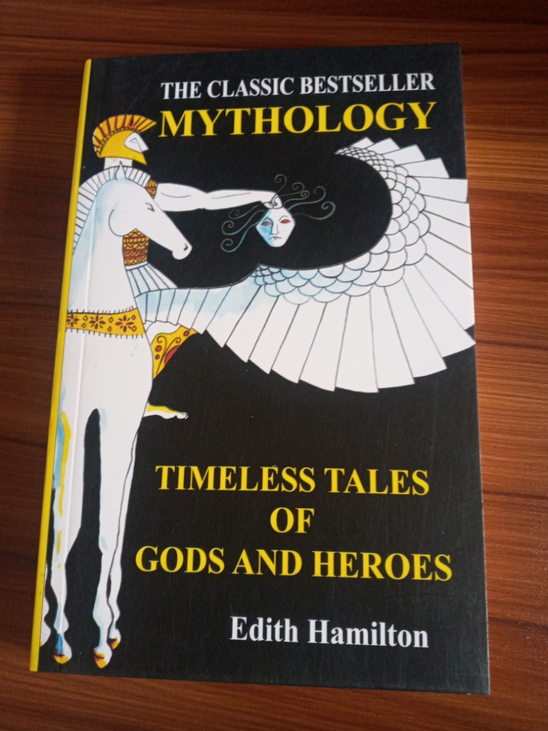 Mythology Timeless Tales of Gods and Heroes by Edith Hamilton