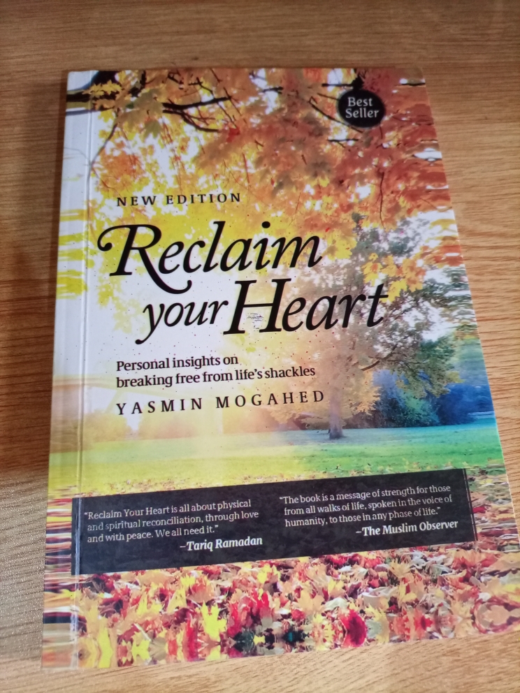 Reclaim Your Heart By Yasmin Mogahed / Yasmeen Mogahed