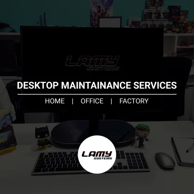 Desktop Maintenance (One-time)