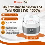 Nồi cơm cao tần Tefal Rice Master RK8131Y0 1.5L | Công suất 1300W - Bảo Hành 24 Tháng