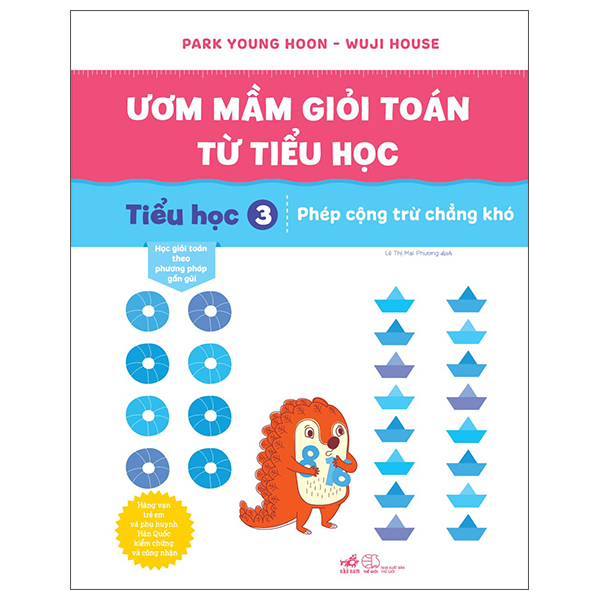 Sách - Ươm mầm giỏi toán từ tiểu học 3 - Phép cộng trừ chẳng khó - (Nhã nam Kho HN)