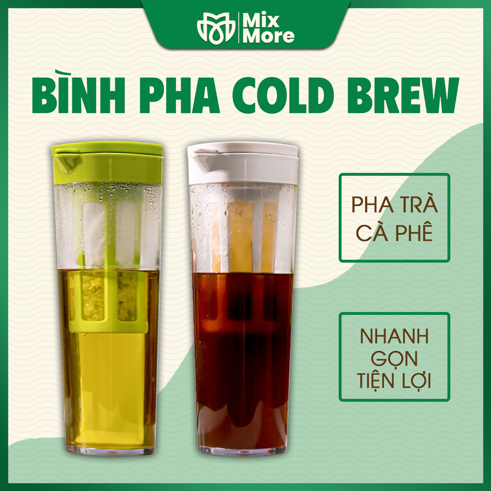 Bình pha cà phê, trà Cold Brew , bình Cold Brew dung tích lớn 1.1L, tiện lợi đa năng Mixmore