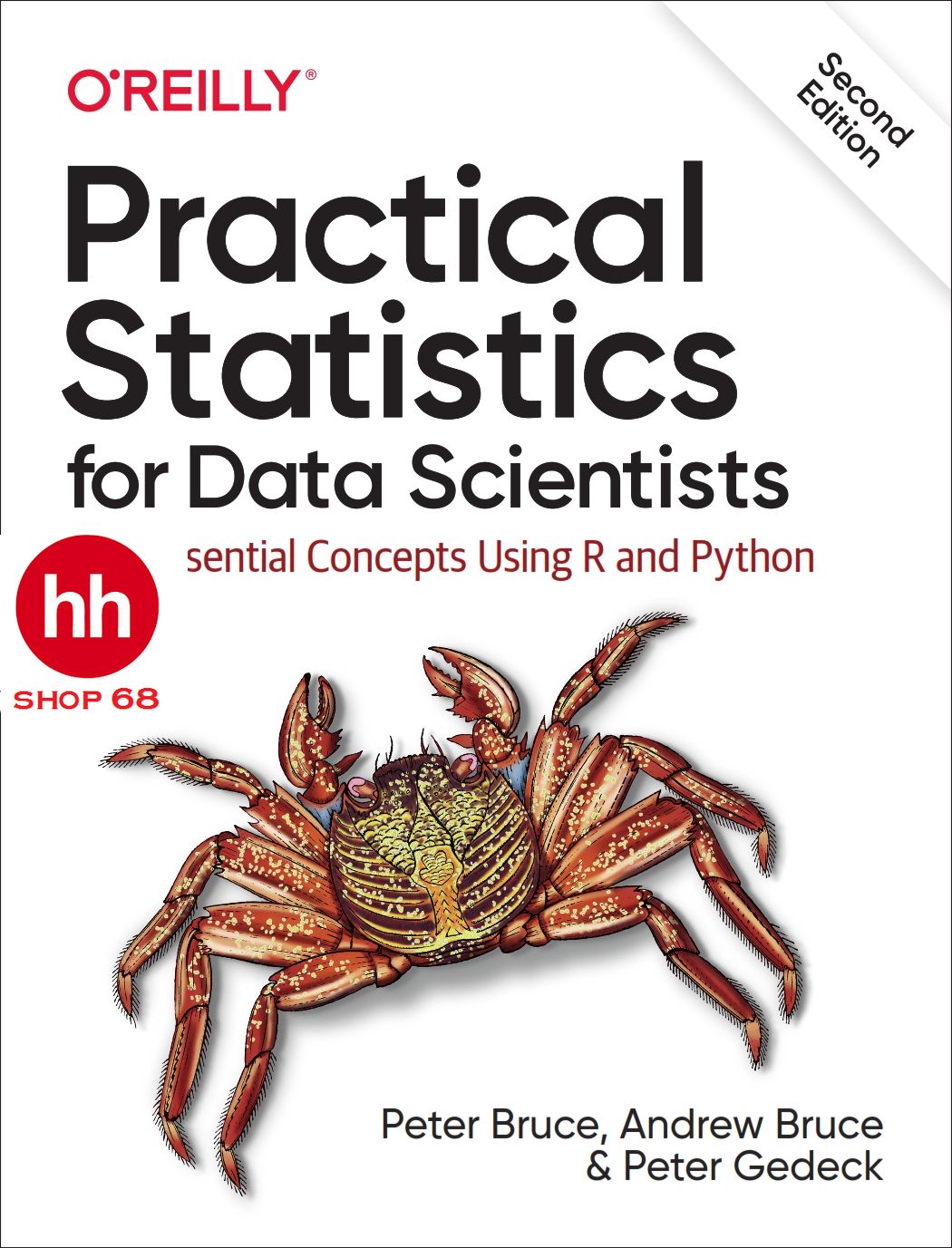 Practical Statistics for Data Scientists 50+ Essential Concepts Using R and Python 2nd Edition