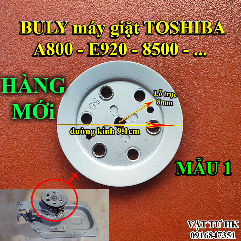 Buli máy giặt Toshiba A800 E920 8500 1190SV B1000GV G1000GV H1000GV E890 buly hộp số li hợp mg Chuẩn