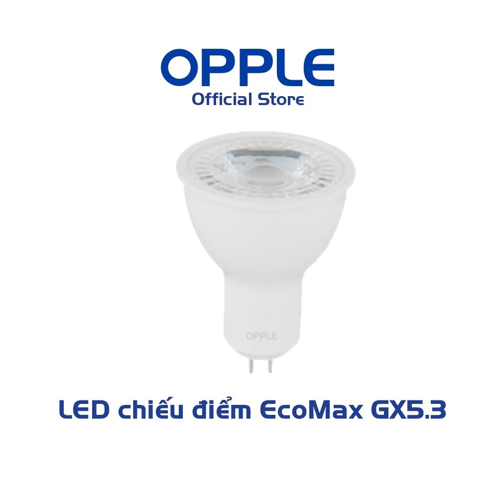 Bóng Đèn Chiếu Điểm OPPLE LED Ecomax GX5.3 Góc Chiếu 36 Độ - Hiệu Suất Sáng Và Tuổi Thọ Cao