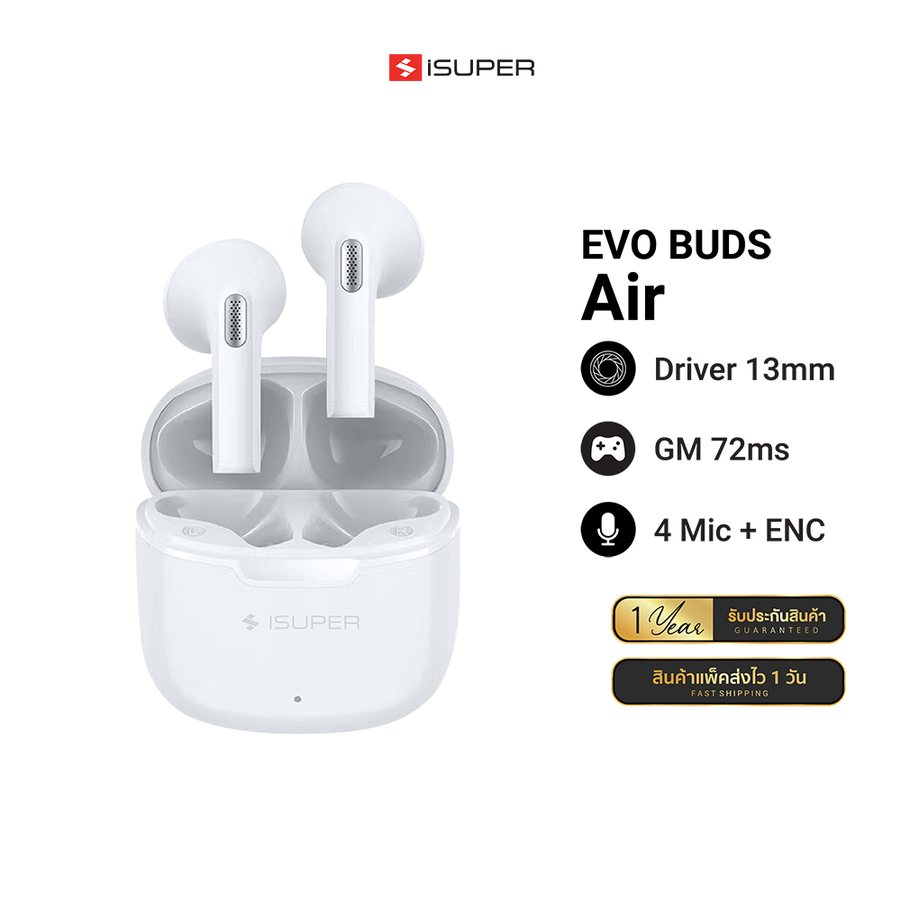 [ราคาพิเศษ 699 บ.] iSuper Evo Buds Air หูฟังไร้สาย Bluetooth 5.3 ตัวเล็กพกพาง่าย มี Game Mode -1Y ราคา 699 บาท*ส่งฟรี