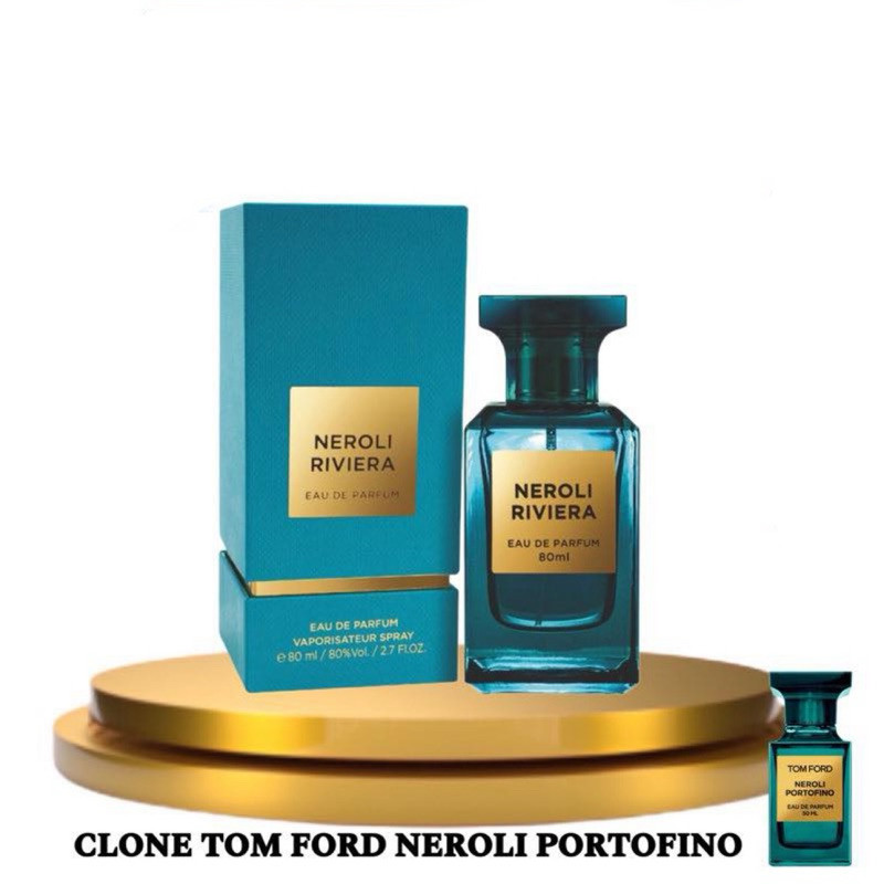 Nước hoa chính hãng Neroli Riviera ( Clone Tom Ford Neroli Portofino )