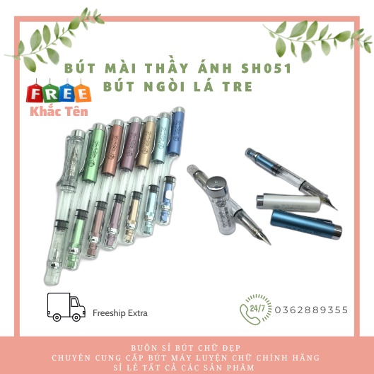Bút máy thầy ánh sh051 calligraphy-ngòi lá tre g không gỉ -tự tạo thanh đậm-không kén mực-nhiều màu sắc