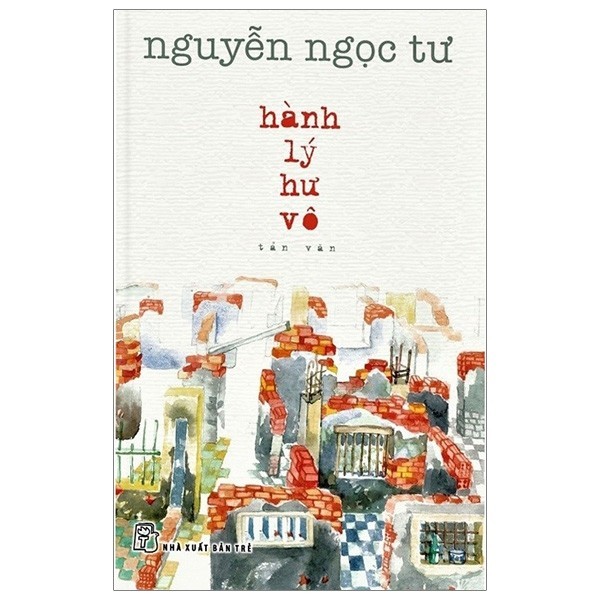 Sách - Trẻ - NNT. Hành lý hư vô