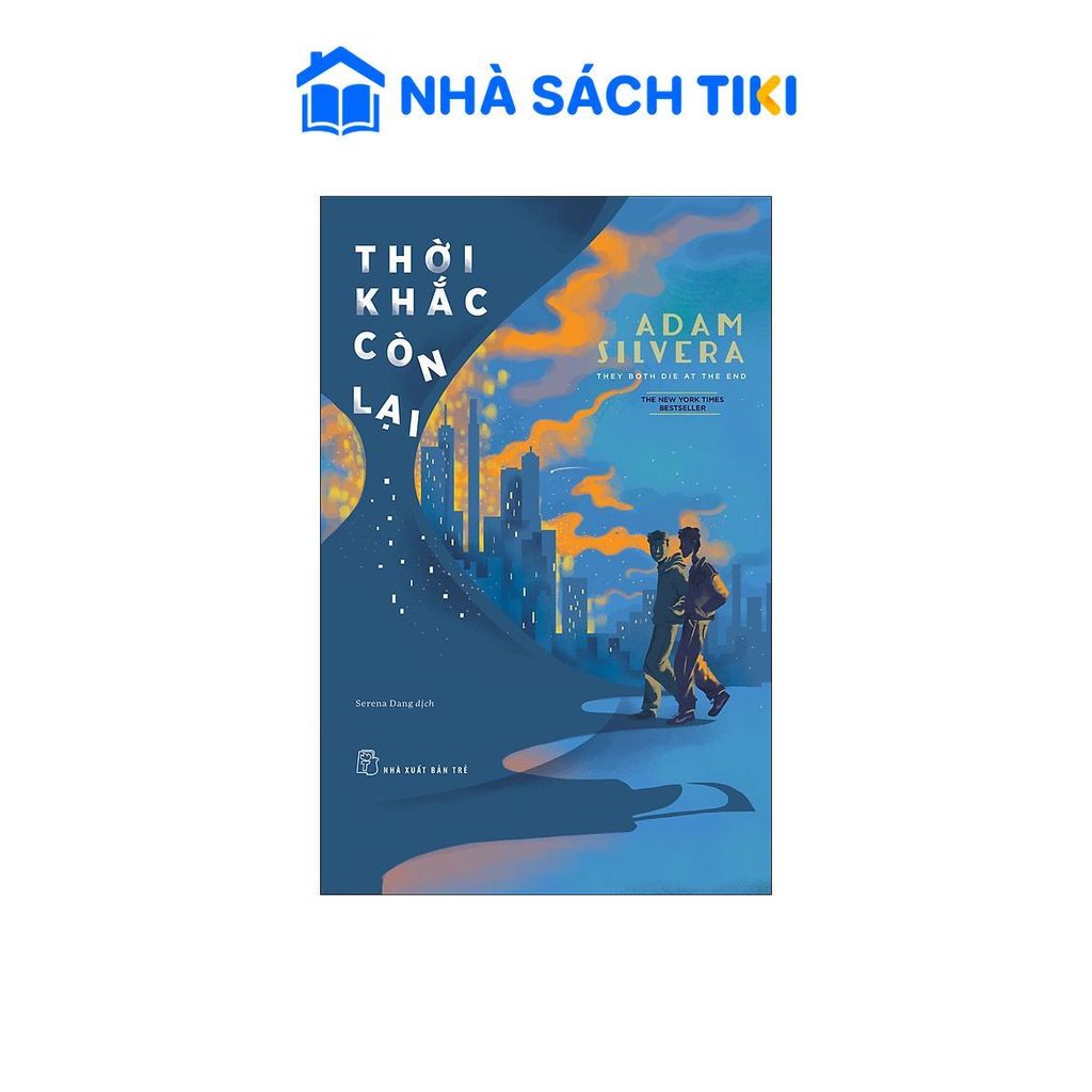 Sách - Thời khắc còn lại - Adam Silvera - NXB Trẻ