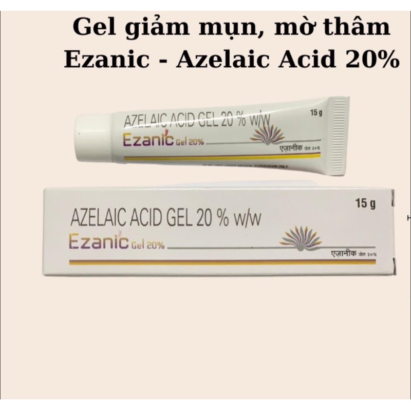 Gel chấm mụn Ezanic Gel 20% Azelaic Acid giải quyết da mụn, ngăn chặn thâm đỏ sau mụn cực kỳ hiệu quả
