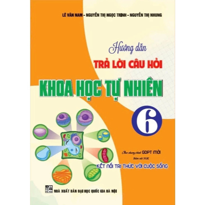 Sách-Hướng Dẫn Trả Lời Câu Hỏi Khoa Học Tự Nhiên 6 (Bám Sát SGK Kết Nối Tri Thức Với Cuộc Sống) HA