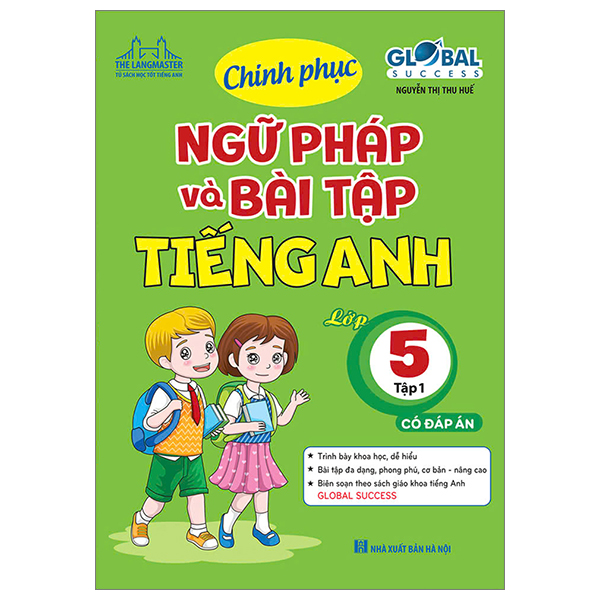 Sách Fahasa - Global Success - Chinh Phục Ngữ Pháp Và Bài Tập Tiếng Anh Lớp 5 - Tập 1 (Có Đáp Án)