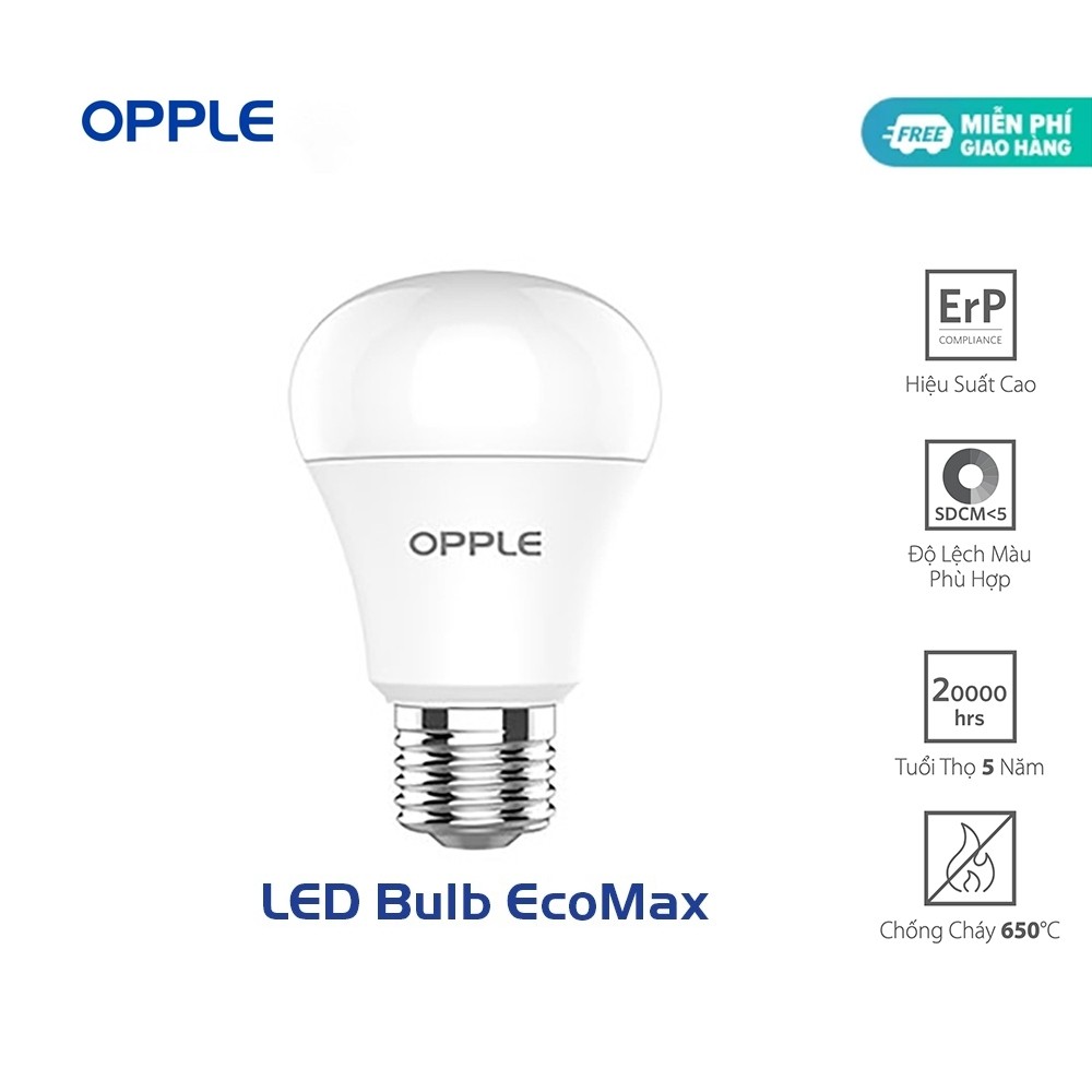 Bóng Đèn OPPLE LED Bulb Ecomax E27 - Tiết Kiệm Điện Tuổi Thọ Cao Lên Đến 20.000 Giờ