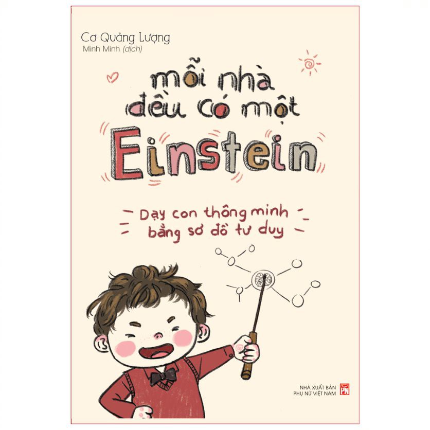 Sách: Mỗi Nhà Đều Có Một Einstein - Phương Pháp Học Thông Minh Bằng Sơ Đồ Tư Duy - Minh Long