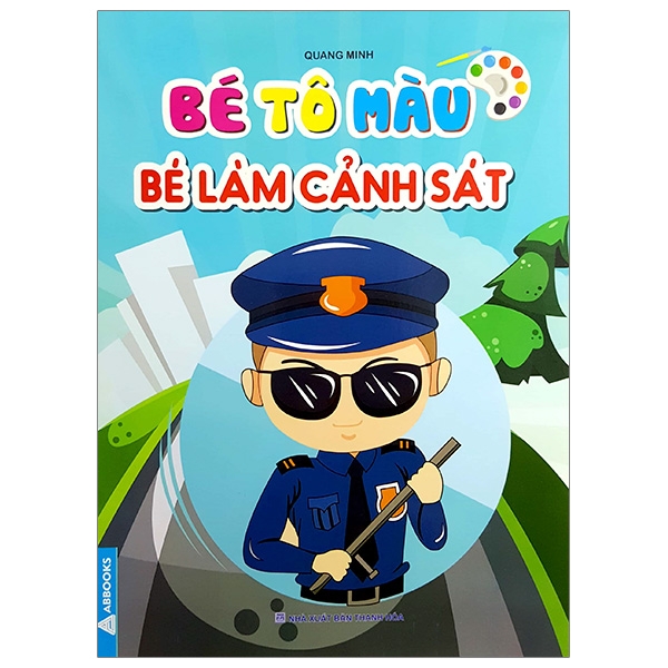 Fahasa - Bé Tô Màu - Bé Làm Cảnh Sát (Tái Bản 2024)