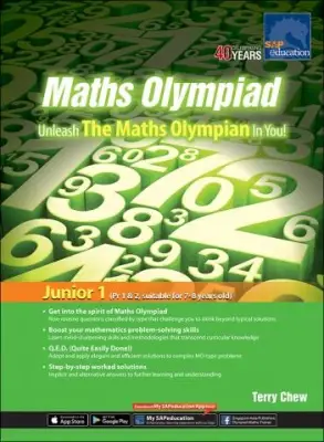 Maths Olympiad – Unleash The Maths Olympian In You! (Junior 1) – Revised Edition — by Terry Chew