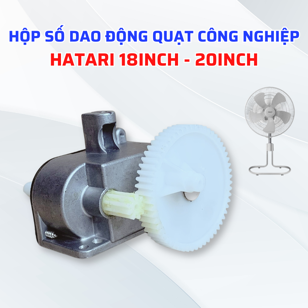 Hộp Số Dao Động Tương Thích Quạt Công Nghiệp Hatari 18 Inch 20 Inch Phù Hợp Đa Dạng Model (Nhắn Tin Shop Tư Vấn Thêm)