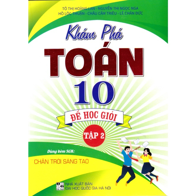 Sách - Khám Phá Toán Lớp 10 Để Học Giỏi -Tập 2 (Dùng Kèm SGK Chân Trời Sáng Tạo ) (HA-MK)