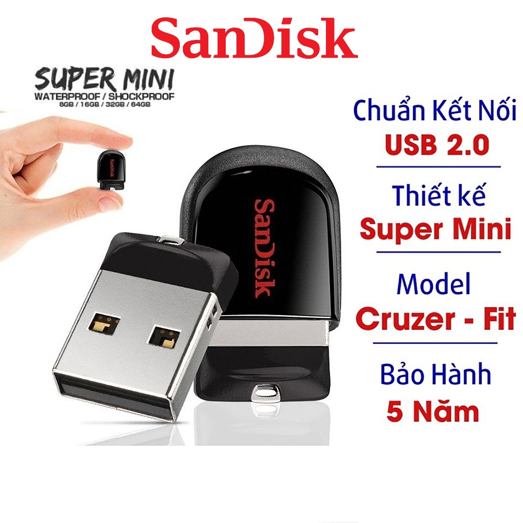 USB Mini SANDISK CZ33 Cruzer Fit 64Gb-32Gb-16Gb-8Gb-4Gb- Nhỏ Gọn,Tốc Độ Nhanh hàng chuẩn nhập khẩu