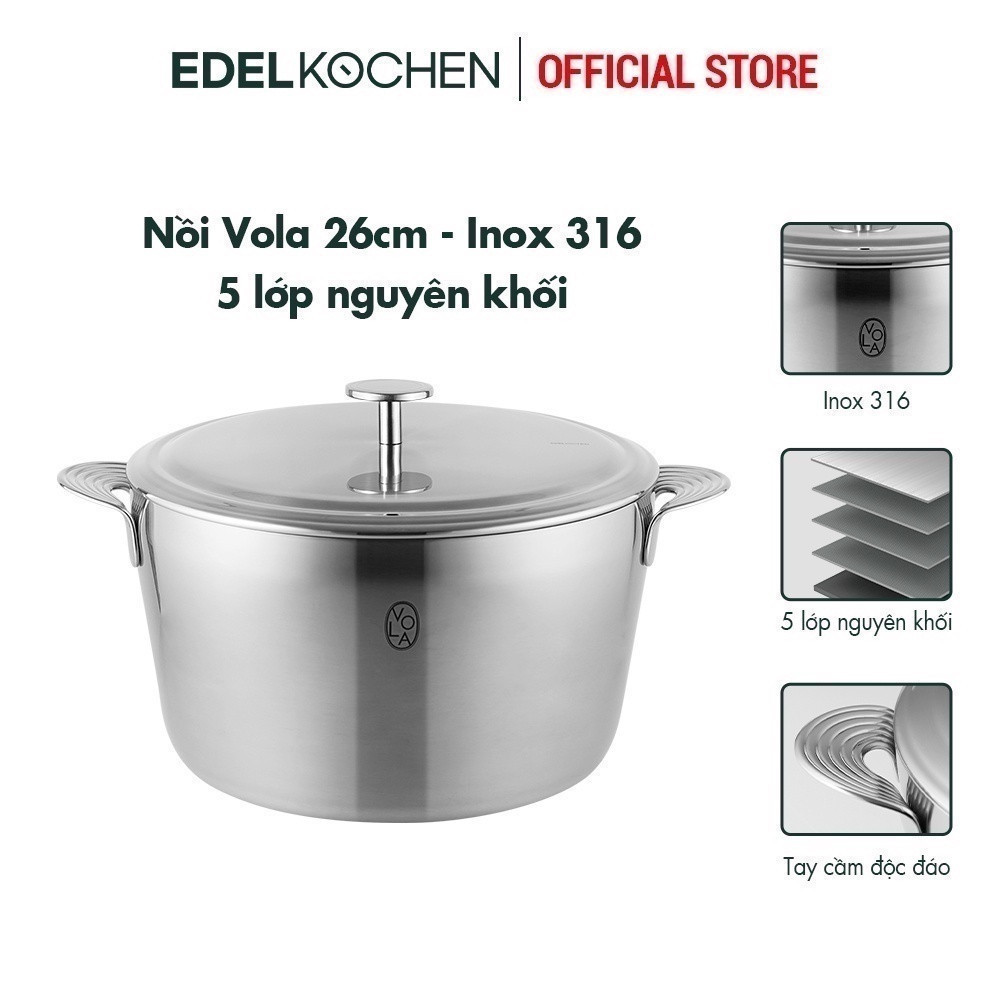 Nồi inox 316 - 5 lớp nguyên khối cao cấp Edelkochen Vola Collection size 26cm