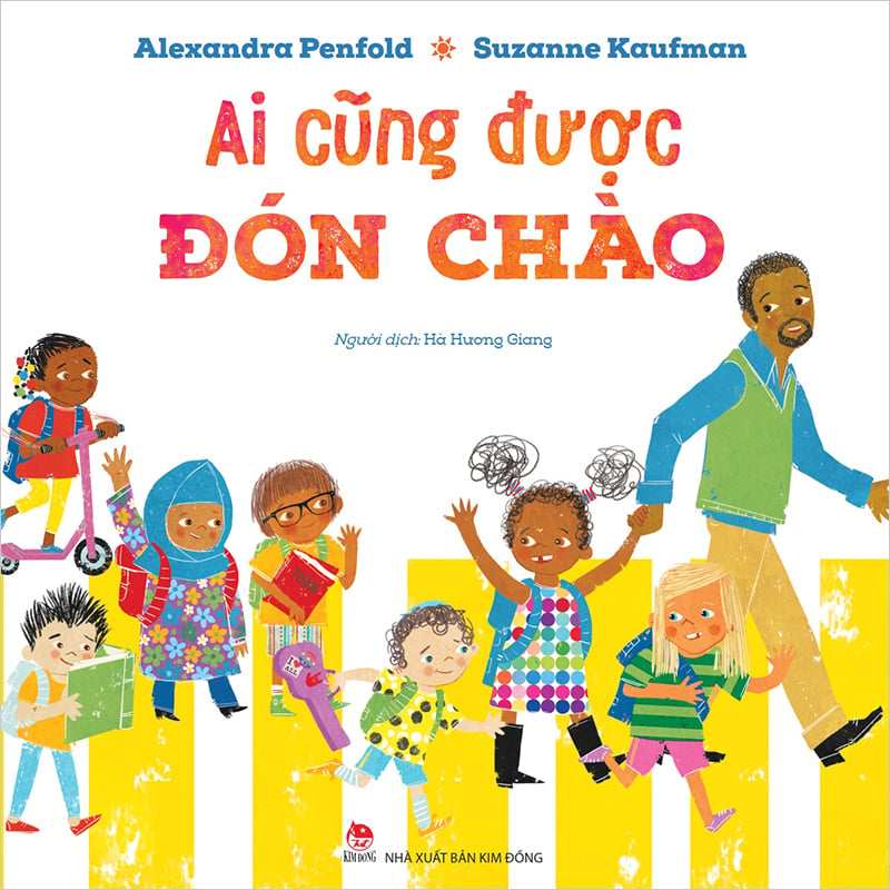 Sách - Ai cũng được đón chào - Kim Đồng