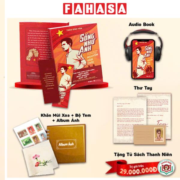 Fahasa - Sách - Sống Như Anh - Anh Hùng Lực Lượng Vũ Trang Nhân Dân Nguyễn Văn Trỗi - Bản Đặc Biệt - Tặng Kèm Đai Sách + Bookmark + Bộ Tem + Sách Audio + Album Ảnh + Thư Tay + Khăn Mùi Xoa