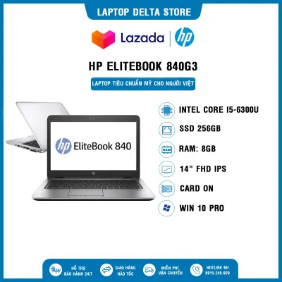 HP Elitebook 840 G3 [HÀNG NHẬP USA NGUYÊN BẢN] Laptop cũ Core i5 6300U | RAM 8GB | SSD 256GB | Màn 14″ FHD Ips, Win 10 Pro bản quyền, Cam kết sản phẩm đúng mô tả, Chất lượng đảm bảo, Bảo hành đầy đủ, Hỗ trợ trọn đời máy