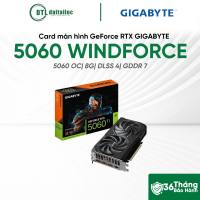 Card màn hình VGA GeForce RTX GIGABYTE 5060 WINDFORCE OC 8G DLSS4 GDDR 7 | Chính Hãng | Bảo Hành 36 Tháng