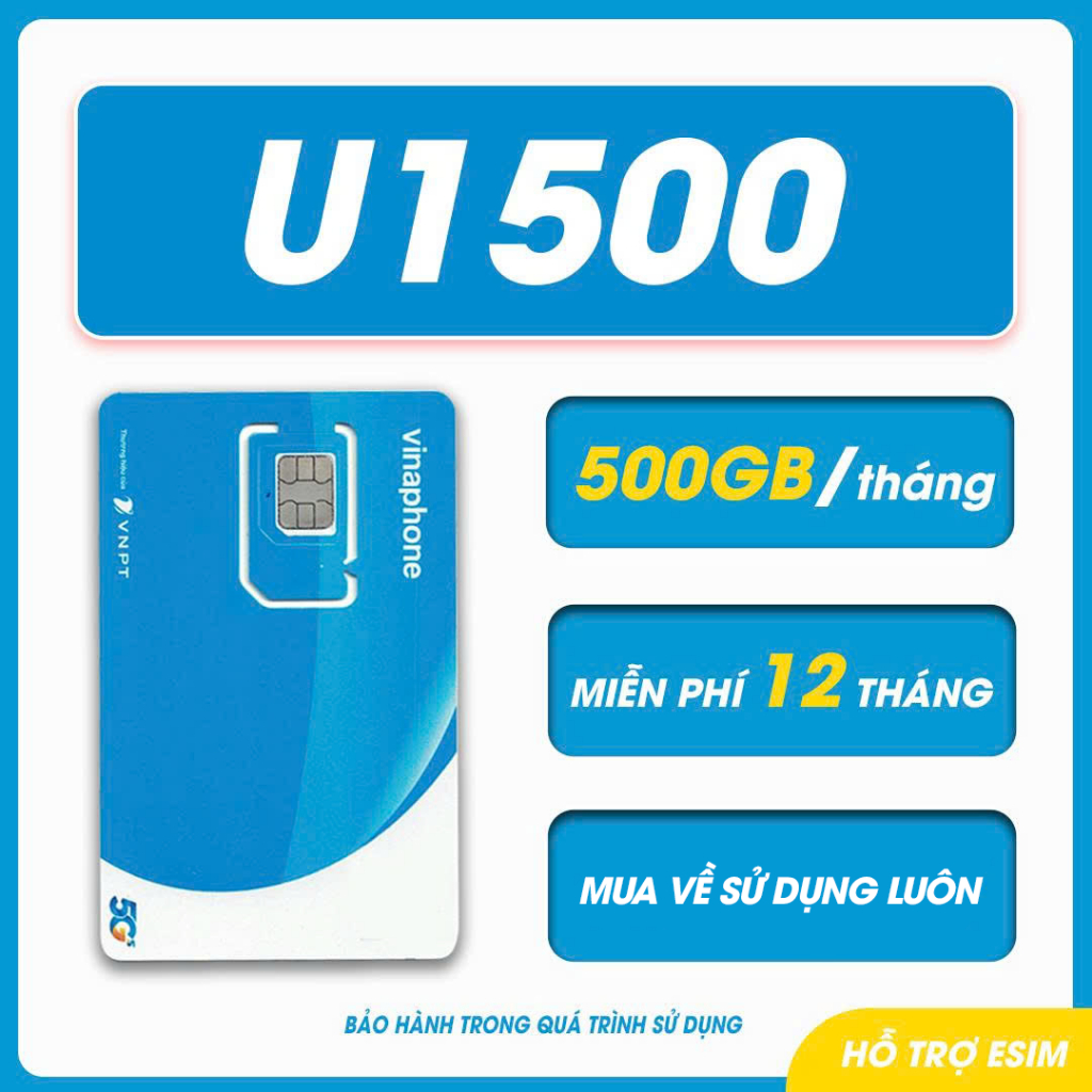 SIM data không giới hạn dung lượng Sim U1500 5G Vinaphone 12 tháng sử dụng 500GB/Tháng không cần nạp
