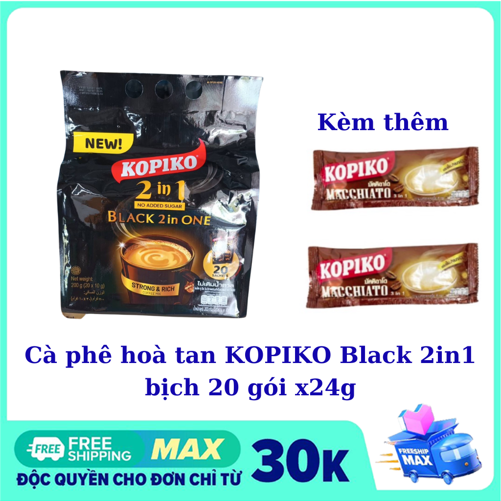 Cà phê hoà tan KOPIKO BLACK 2 in 1 Thái Lan (kèm 2 gói khác loại đến khi hết hàng )