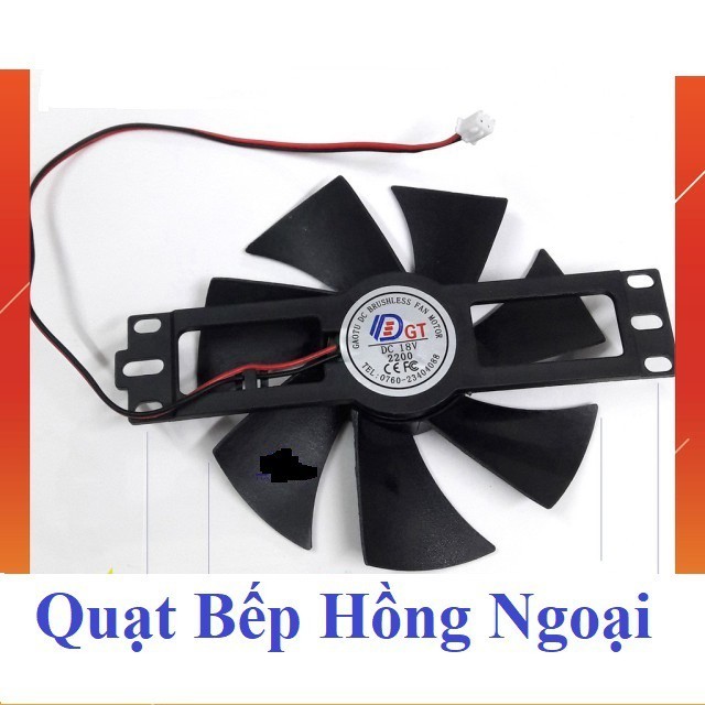 Quạt bếp từ , bếp hồng ngoại 18V - Quạt loại tốt - Hàng cực bền