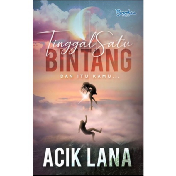 Novel Tinggal Satu Bintang - Acik Lana Malaysia