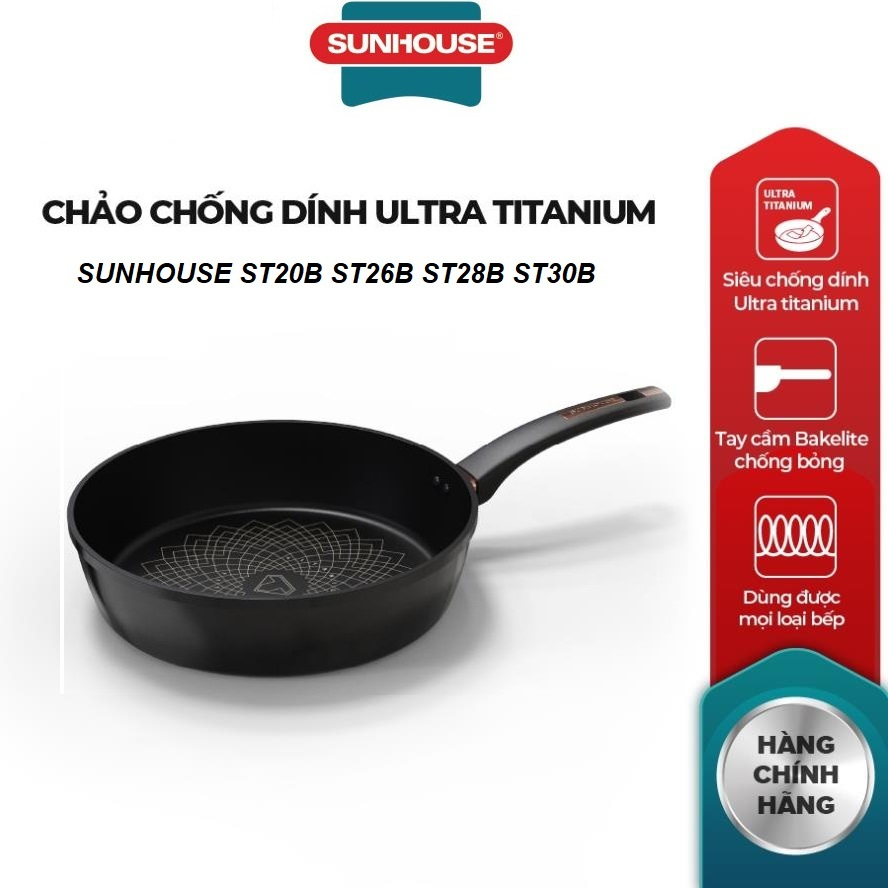 Chảo chống dính ultra titanium sunhouse st20-22-26-28-30b