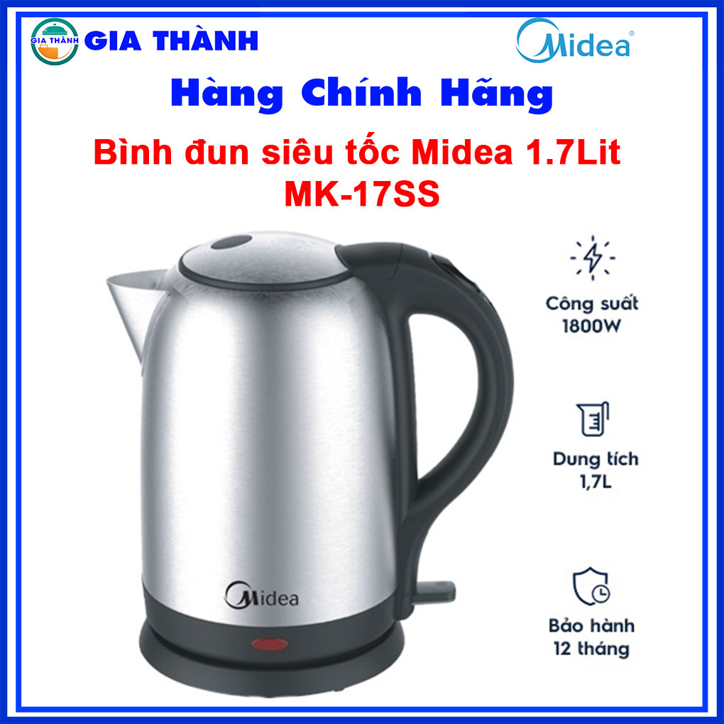 Bình đun siêu tốc 1.7lit midea mk-17ss, 1800w, bảo hành chính hãng 12 tháng - gia thành