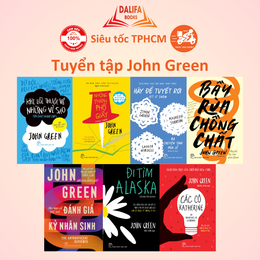 Sách - Tuyển tập John Green - Khi lỗi thuộc về những vì sao - Bầy rùa chồng chất - Đi tìm Alaska