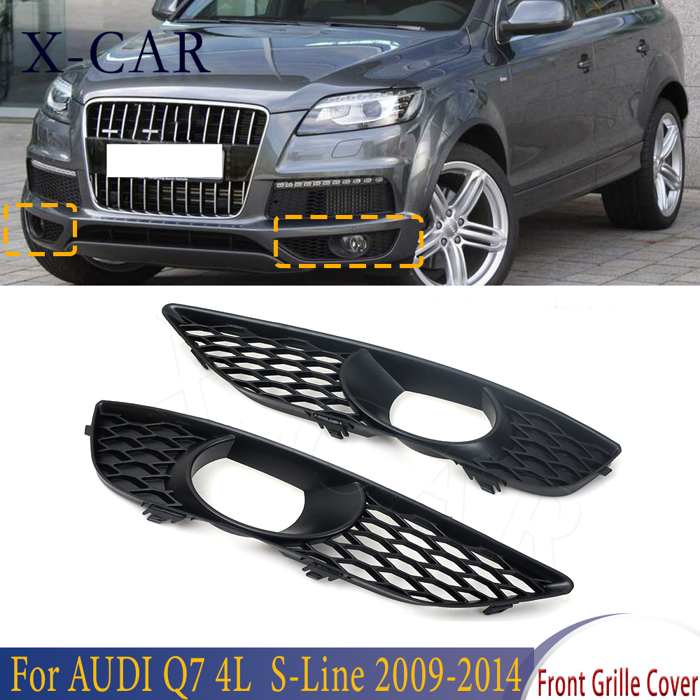 X-CAR Car Front Bumper Fog Grilles Racing Grills Cover Left Right For AUDI Q7 4L S-Line 2009 2010 2011 2012 2013 2014