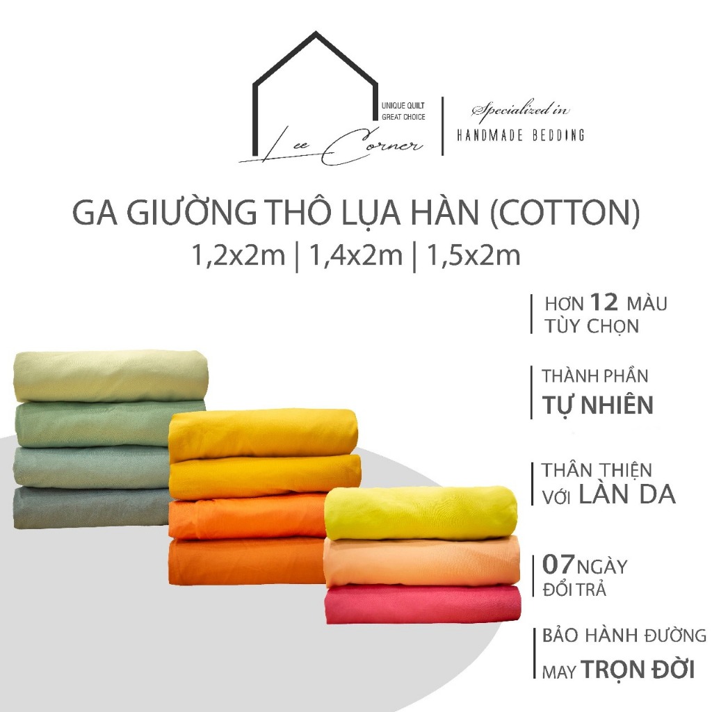 Ga giường 1m2 1m4 1m5x2m Cotton LEE CORNER vải Thô lụa Hàn drap giường size 12x2m 14x2m 15x2m