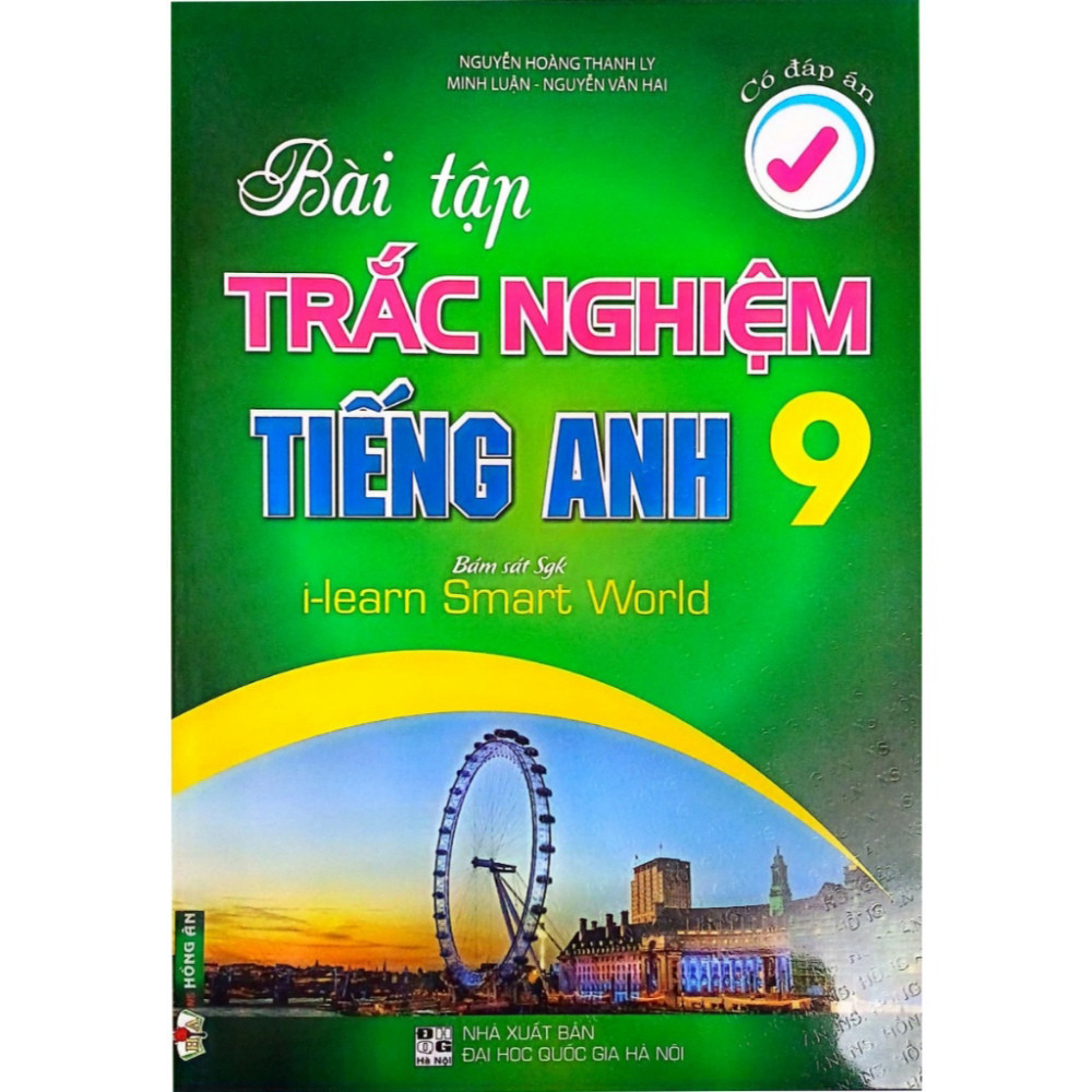 Sách - Bài Tập Trắc Nghiệm Tiếng Anh 9 - Có Đáp Án (Bám Sát SGK I-Learn Smart World) (HA-MK)