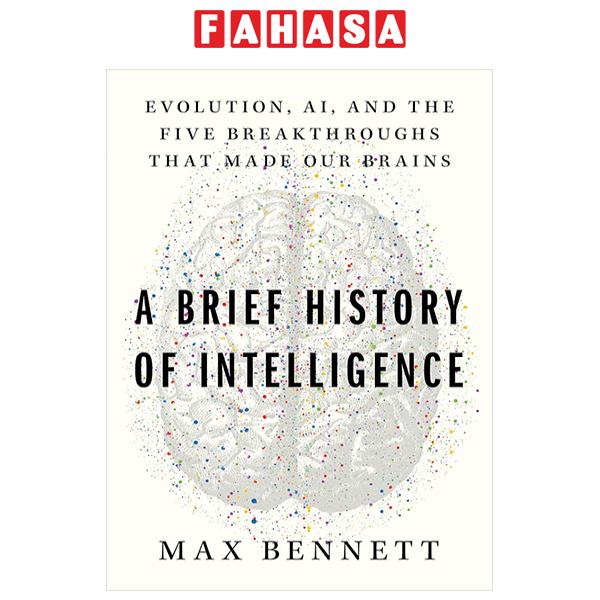 Sách Ngoại Văn - Fahasa - A Brief History Of Intelligence