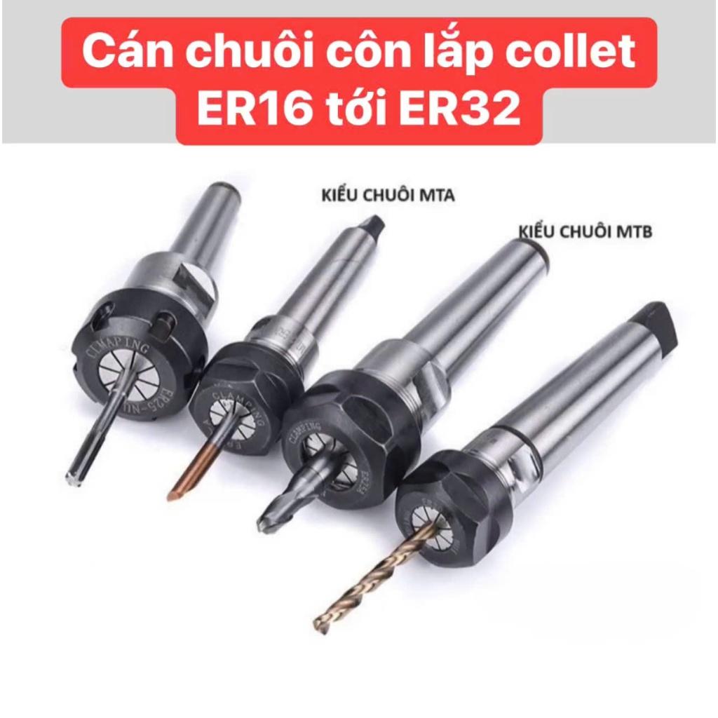 Cán chuôi côn lắp Collet ER16 tới collet ER32