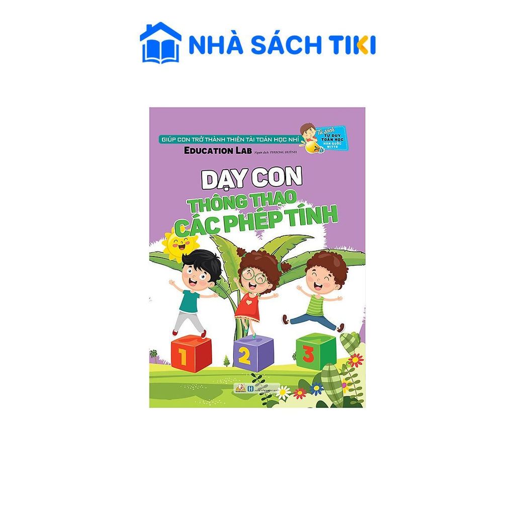 Tủ Sách Tư Duy Toán Học HQ - Dạy Con Thông Thạo Các Phép Tính - Vanlangbook