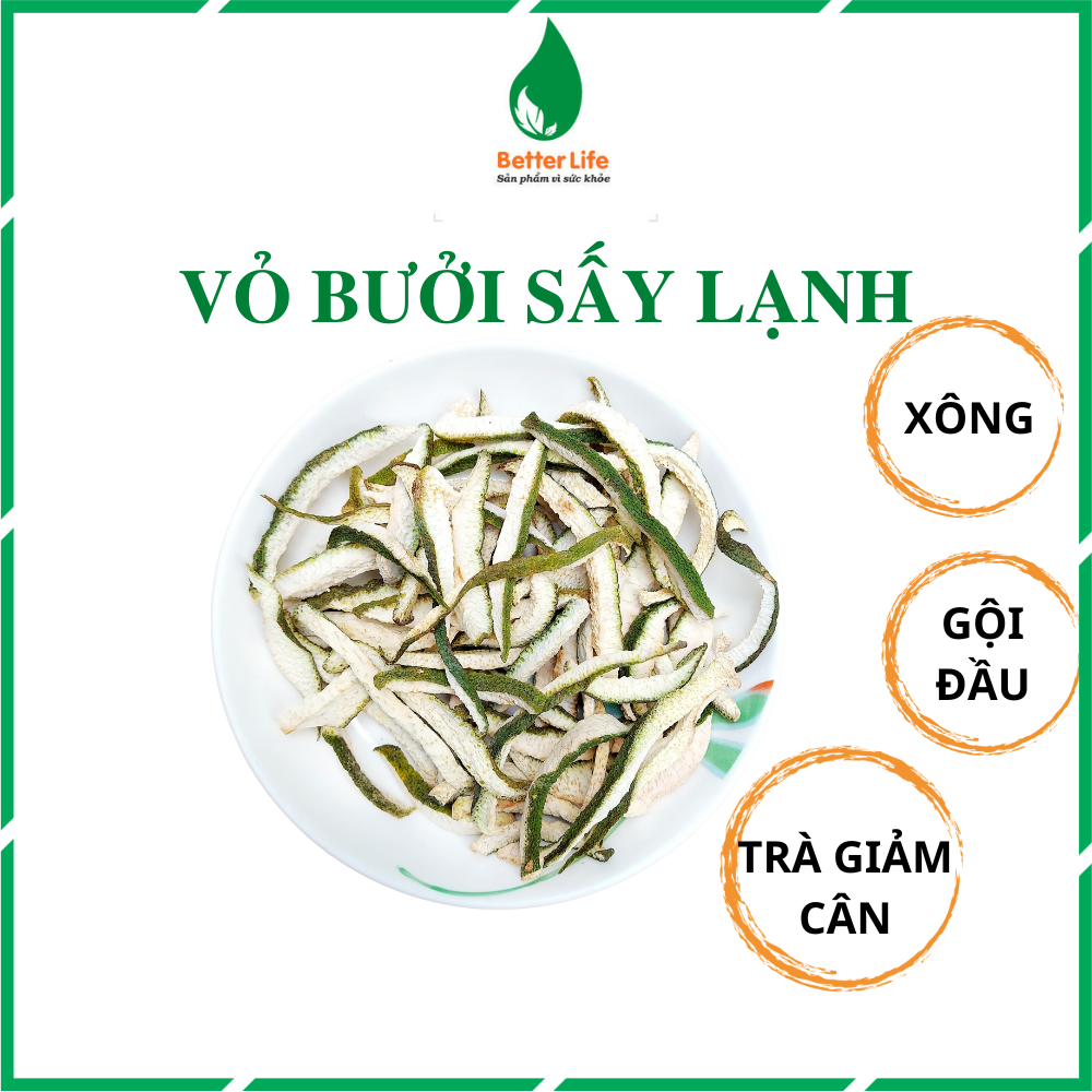 Vỏ bưởi da xanh khô sấy lạnh mỏng thơm không mốc dùng xông nhà hoặc gội đầu - Better Life