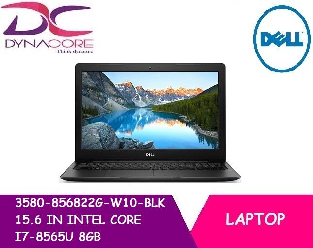 DELL 3580 856822G W10 BLK 15.6 IN INTEL CORE I7-8565U 8GB 256GB SSD WIN 10