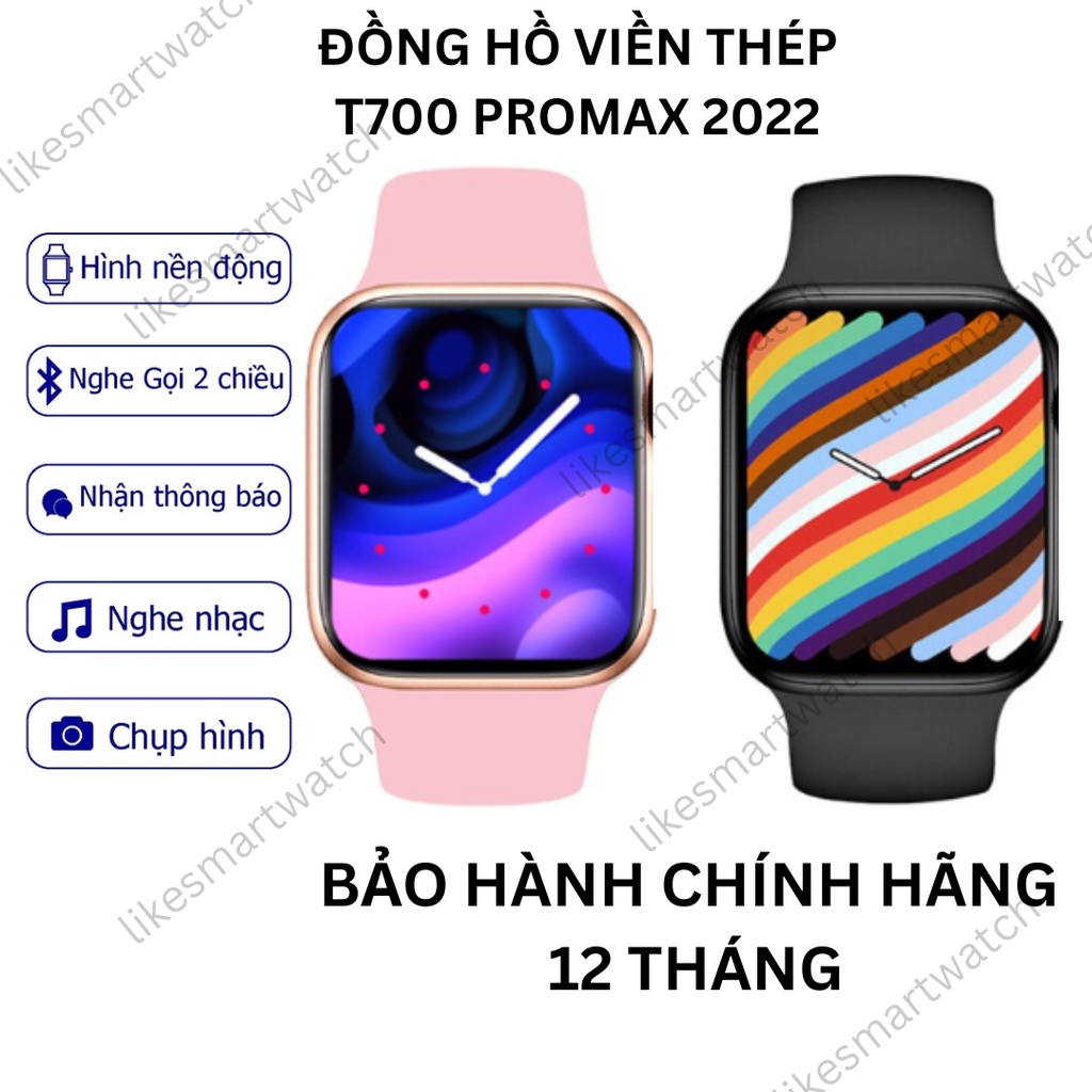 Đồng hồ thông minh t700 Pro Max Nghe Gọi , Phát nhạc Sạc không dây, Đồng Hồ Nam Nữ Chống nước Ngôn Ngữ Tiếng Việt a