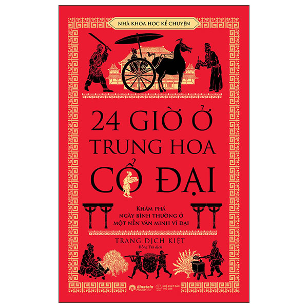Fahasa - Sách - 24 Giờ Ở Trung Hoa Cổ Đại